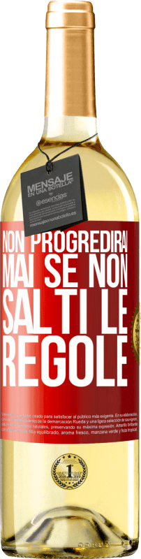 29,95 € Spedizione Gratuita | Vino bianco Edizione WHITE Non progredirai mai se non salti le regole Etichetta Rossa. Etichetta personalizzabile Vino giovane Raccogliere 2025 Verdejo