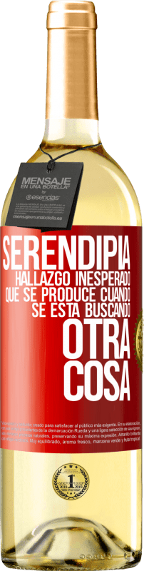 29,95 € Envío gratis | Vino Blanco Edición WHITE Serendipia. Hallazgo inesperado que se produce cuando se está buscando otra cosa Etiqueta Roja. Etiqueta personalizable Vino joven Cosecha 2025 Verdejo