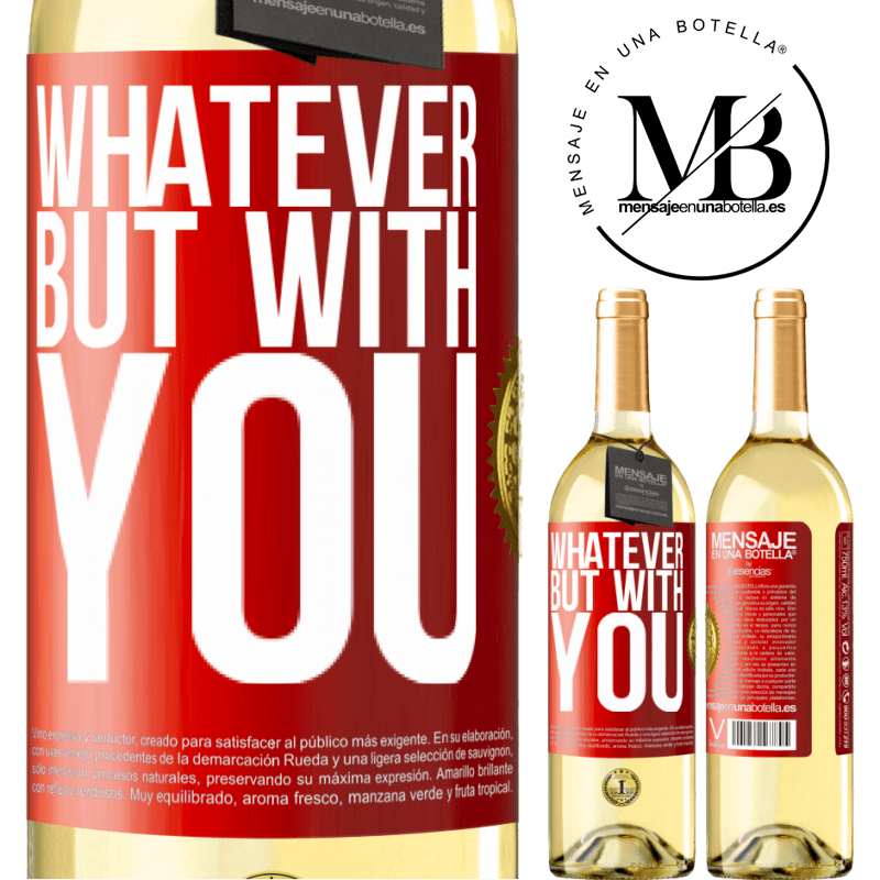 29,95 € Free Shipping | White Wine WHITE Edition Whatever but with you Red Label. Customizable label Young wine Harvest 2024 Verdejo