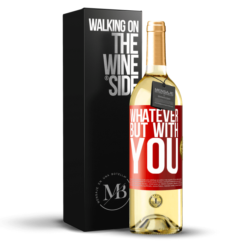 29,95 € Free Shipping | White Wine WHITE Edition Whatever but with you Red Label. Customizable label Young wine Harvest 2024 Verdejo