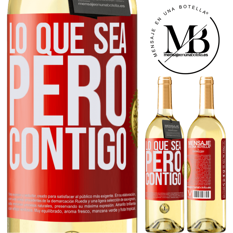 29,95 € Envío gratis | Vino Blanco Edición WHITE Lo que sea, pero contigo Etiqueta Roja. Etiqueta personalizable Vino joven Cosecha 2024 Verdejo