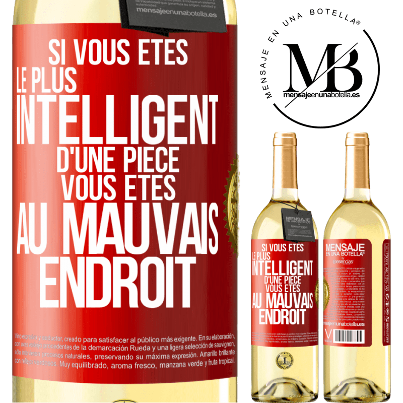 29,95 € Envoi gratuit | Vin blanc Édition WHITE Si vous êtes le plus intelligent d'une pièce, vous êtes au mauvais endroit Étiquette Rouge. Étiquette personnalisable Vin jeune Récolte 2024 Verdejo