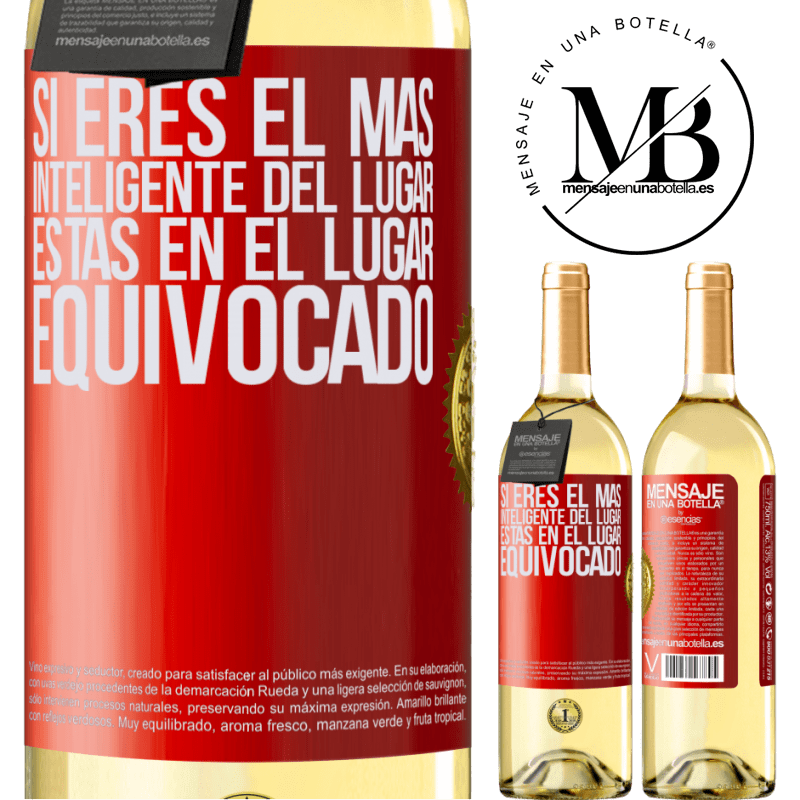 29,95 € Envoi gratuit | Vin blanc Édition WHITE Si vous êtes le plus intelligent de l'endroit, vous êtes au mauvais endroit Étiquette Rouge. Étiquette personnalisable Vin jeune Récolte 2022 Verdejo