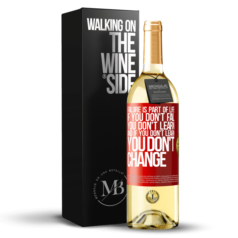 29,95 € Free Shipping | White Wine WHITE Edition Failure is part of life. If you don't fail, you don't learn, and if you don't learn, you don't change Red Label. Customizable label Young wine Harvest 2024 Verdejo