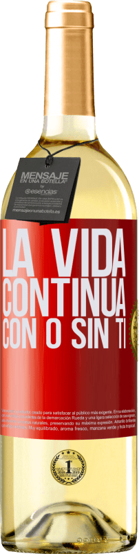 29,95 € Envío gratis | Vino Blanco Edición WHITE La vida continua, con o sin ti Etiqueta Roja. Etiqueta personalizable Vino joven Cosecha 2025 Verdejo