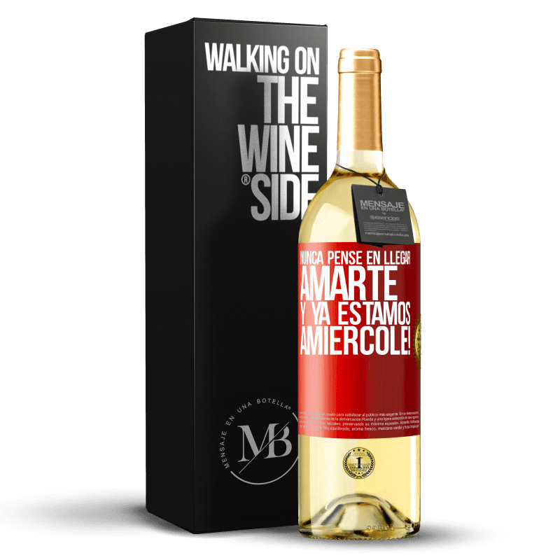29,95 € Free Shipping | White Wine WHITE Edition I never thought of getting to love you. And we are already Amiércole! Red Label. Customizable label Young wine Harvest 2023 Verdejo