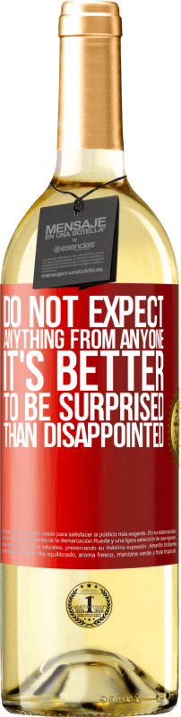 «誰にも何も期待しないでください。がっかりするよりも驚いたほうがいい» WHITEエディション