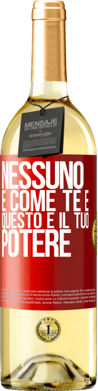 29,95 € | Vino bianco Edizione WHITE Nessuno è come te e questo è il tuo potere Etichetta Rossa. Etichetta personalizzabile Vino giovane Raccogliere 2025 Verdejo