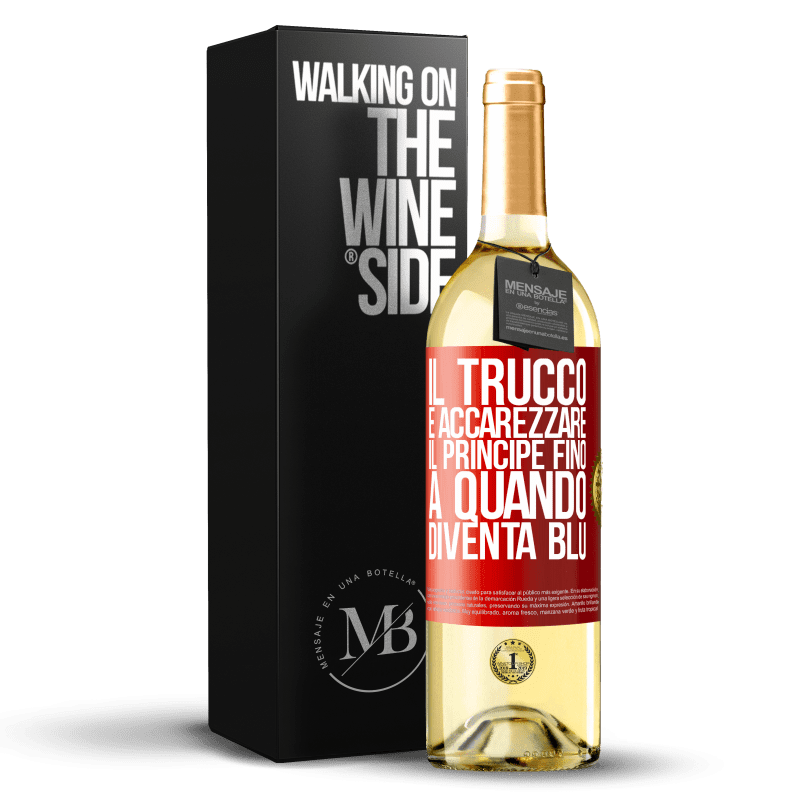 29,95 € Spedizione Gratuita | Vino bianco Edizione WHITE Il trucco è accarezzare il principe fino a quando diventa blu Etichetta Rossa. Etichetta personalizzabile Vino giovane Raccogliere 2024 Verdejo