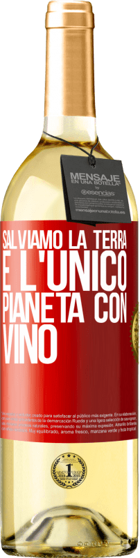 29,95 € | Vino bianco Edizione WHITE Salviamo la terra. È l'unico pianeta con vino Etichetta Rossa. Etichetta personalizzabile Vino giovane Raccogliere 2025 Verdejo