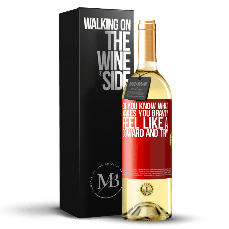 29,95 € Free Shipping | White Wine WHITE Edition do you know what makes you brave? Feel like a coward and try Red Label. Customizable label Young wine Harvest 2022 Verdejo