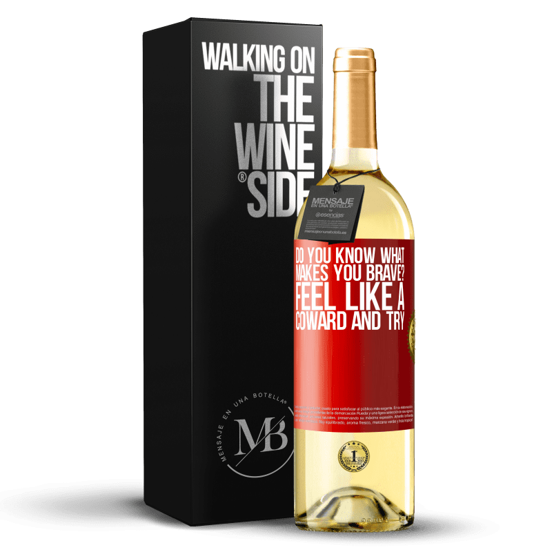 29,95 € Free Shipping | White Wine WHITE Edition do you know what makes you brave? Feel like a coward and try Red Label. Customizable label Young wine Harvest 2025 Verdejo