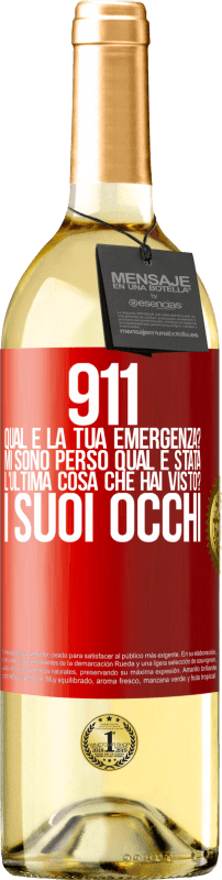 29,95 € | Vino bianco Edizione WHITE 911, qual è la tua emergenza? Mi sono perso Qual è stata l'ultima cosa che hai visto? I suoi occhi Etichetta Rossa. Etichetta personalizzabile Vino giovane Raccogliere 2025 Verdejo