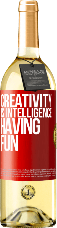 29,95 € | White Wine WHITE Edition Creativity is intelligence having fun Red Label. Customizable label Young wine Harvest 2024 Verdejo