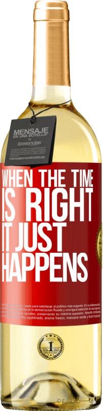 29,95 € Free Shipping | White Wine WHITE Edition When the time is right, it just happens Red Label. Customizable label Young wine Harvest 2023 Verdejo
