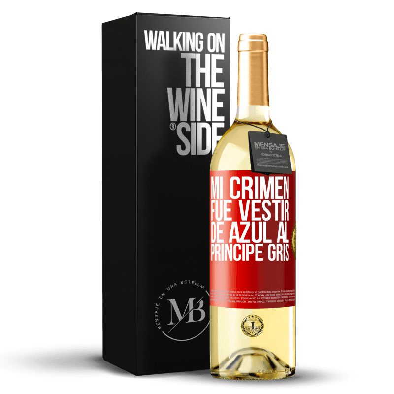 29,95 € Envío gratis | Vino Blanco Edición WHITE Mi crimen fue vestir de azul al príncipe gris Etiqueta Roja. Etiqueta personalizable Vino joven Cosecha 2024 Verdejo