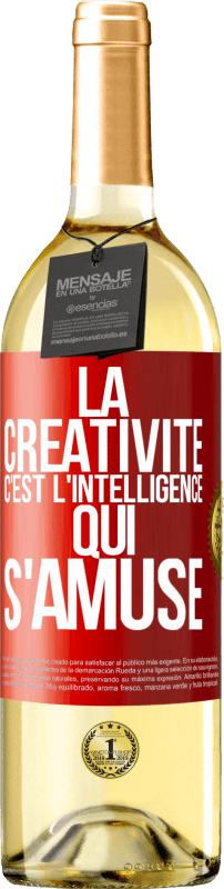 29,95 € | Vin blanc Édition WHITE La créativité c'est l'intelligence qui s'amuse Étiquette Rouge. Étiquette personnalisable Vin jeune Récolte 2023 Verdejo