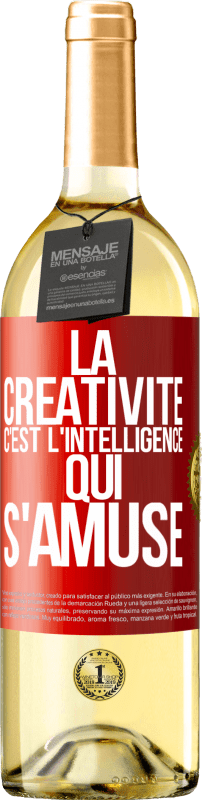 29,95 € Envoi gratuit | Vin blanc Édition WHITE La créativité c'est l'intelligence qui s'amuse Étiquette Rouge. Étiquette personnalisable Vin jeune Récolte 2025 Verdejo