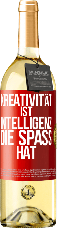 29,95 € | Weißwein WHITE Ausgabe Kreativität ist Intelligenz, die Spaß hat Rote Markierung. Anpassbares Etikett Junger Wein Ernte 2023 Verdejo
