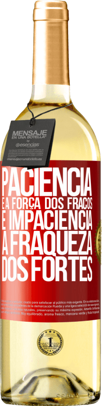 29,95 € | Vinho branco Edição WHITE Paciência é a força dos fracos e impaciência, a fraqueza dos fortes Etiqueta Vermelha. Etiqueta personalizável Vinho jovem Colheita 2025 Verdejo