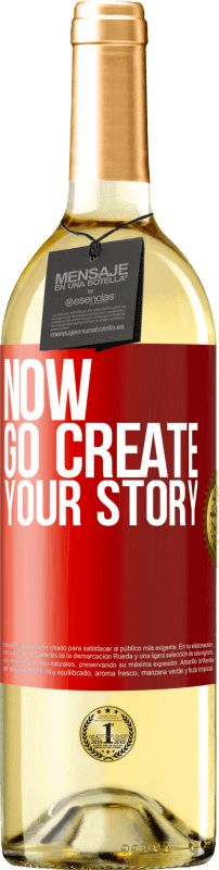 29,95 € | Vino bianco Edizione WHITE Now, go create your story Etichetta Rossa. Etichetta personalizzabile Vino giovane Raccogliere 2023 Verdejo