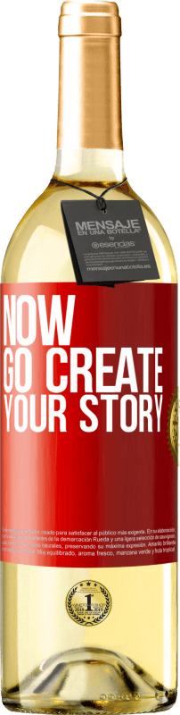 29,95 € Envio grátis | Vinho branco Edição WHITE Now, go create your story Etiqueta Vermelha. Etiqueta personalizável Vinho jovem Colheita 2025 Verdejo