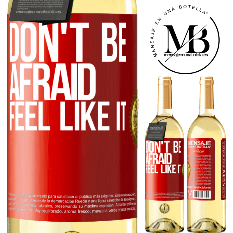 29,95 € Free Shipping | White Wine WHITE Edition Don't be afraid, feel like it Red Label. Customizable label Young wine Harvest 2023 Verdejo