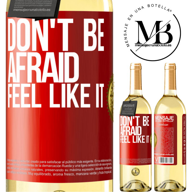 29,95 € Free Shipping | White Wine WHITE Edition Don't be afraid, feel like it Red Label. Customizable label Young wine Harvest 2025 Verdejo