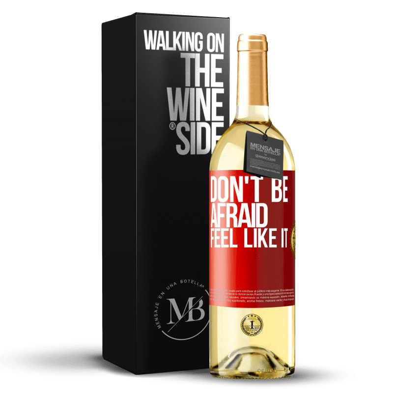 29,95 € Free Shipping | White Wine WHITE Edition Don't be afraid, feel like it Red Label. Customizable label Young wine Harvest 2023 Verdejo