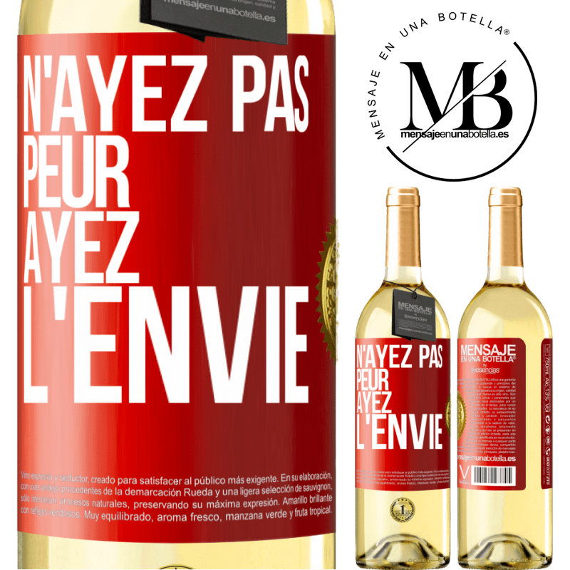 29,95 € Envoi gratuit | Vin blanc Édition WHITE N'ayez pas peur, ayez l'envie Étiquette Rouge. Étiquette personnalisable Vin jeune Récolte 2023 Verdejo