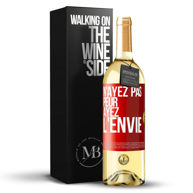29,95 € Envoi gratuit | Vin blanc Édition WHITE N'ayez pas peur, ayez l'envie Étiquette Rouge. Étiquette personnalisable Vin jeune Récolte 2023 Verdejo