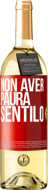 29,95 € Spedizione Gratuita | Vino bianco Edizione WHITE Non aver paura, sentilo Etichetta Rossa. Etichetta personalizzabile Vino giovane Raccogliere 2025 Verdejo