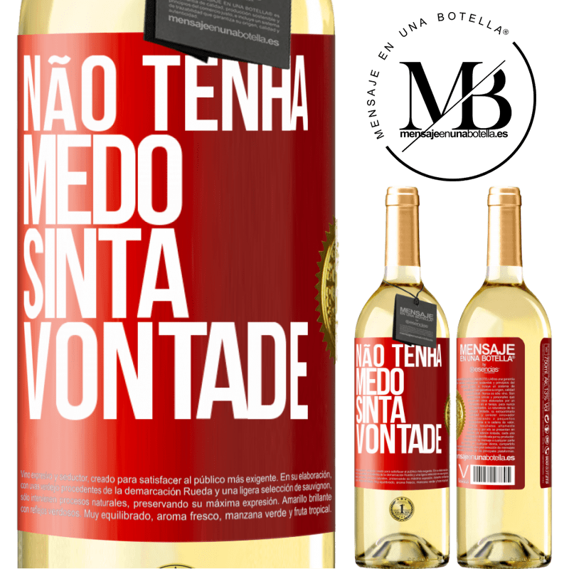 29,95 € Envio grátis | Vinho branco Edição WHITE Não tenha medo, sinta vontade Etiqueta Vermelha. Etiqueta personalizável Vinho jovem Colheita 2023 Verdejo