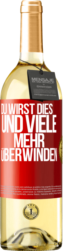 29,95 € | Weißwein WHITE Ausgabe Du wirst dies und viele mehr überwinden Rote Markierung. Anpassbares Etikett Junger Wein Ernte 2024 Verdejo