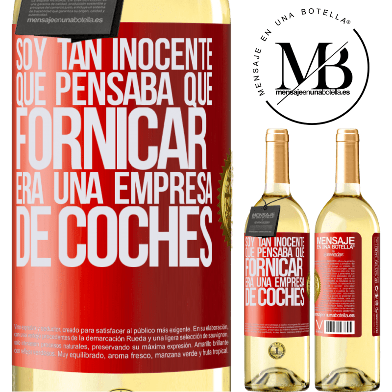 29,95 € Envío gratis | Vino Blanco Edición WHITE Soy tan inocente que pensaba que fornicar era un empresa de coches Etiqueta Roja. Etiqueta personalizable Vino joven Cosecha 2024 Verdejo