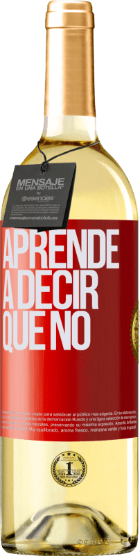 29,95 € | Vino Blanco Edición WHITE Aprende a decir que no Etiqueta Roja. Etiqueta personalizable Vino joven Cosecha 2024 Verdejo