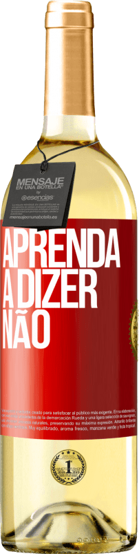 29,95 € | Vinho branco Edição WHITE Aprenda a dizer não Etiqueta Vermelha. Etiqueta personalizável Vinho jovem Colheita 2024 Verdejo