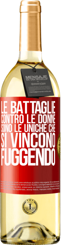 29,95 € | Vino bianco Edizione WHITE Le battaglie contro le donne sono le uniche che si vincono fuggendo Etichetta Rossa. Etichetta personalizzabile Vino giovane Raccogliere 2024 Verdejo