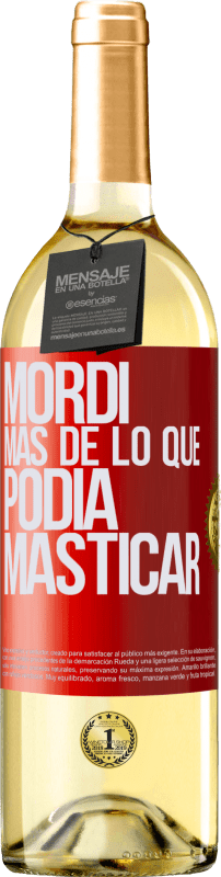 29,95 € Envío gratis | Vino Blanco Edición WHITE Mordí más de lo que podía masticar Etiqueta Roja. Etiqueta personalizable Vino joven Cosecha 2023 Verdejo