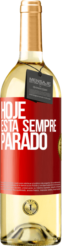 29,95 € | Vinho branco Edição WHITE Hoje está sempre parado Etiqueta Vermelha. Etiqueta personalizável Vinho jovem Colheita 2024 Verdejo