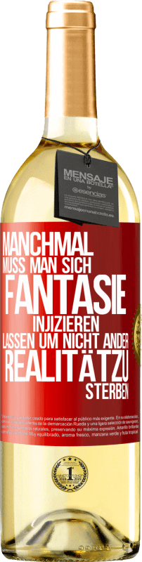 «Manchmal muss man sich Fantasie injizieren, lassen um nicht ander Realitätzu sterben» WHITE Ausgabe