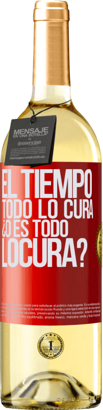 «El tiempo todo lo cura, ¿o es todo locura?» WHITE Ausgabe