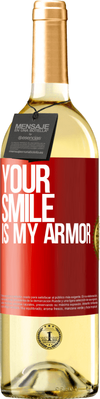 29,95 € Free Shipping | White Wine WHITE Edition Your smile is my armor Red Label. Customizable label Young wine Harvest 2025 Verdejo