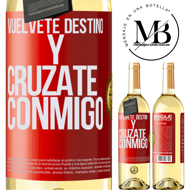 29,95 € Envío gratis | Vino Blanco Edición WHITE Vuélvete destino y crúzate conmigo Etiqueta Roja. Etiqueta personalizable Vino joven Cosecha 2025 Verdejo
