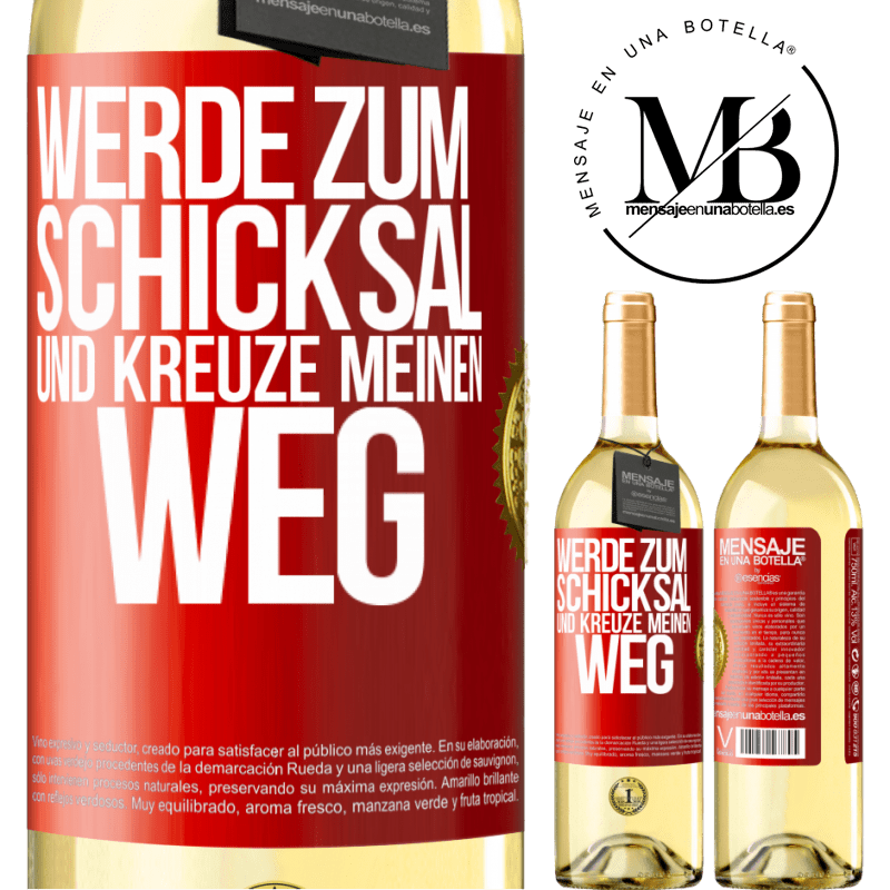 29,95 € Kostenloser Versand | Weißwein WHITE Ausgabe Werde zum Schicksal und kreuze meinen Weg Rote Markierung. Anpassbares Etikett Junger Wein Ernte 2023 Verdejo