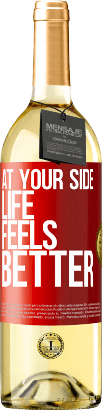 29,95 € | White Wine WHITE Edition At your side life feels better Red Label. Customizable label Young wine Harvest 2025 Verdejo