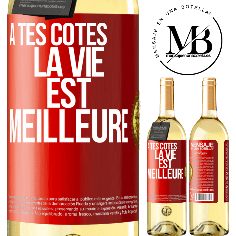 29,95 € Envoi gratuit | Vin blanc Édition WHITE À tes côtés la vie est meilleure Étiquette Rouge. Étiquette personnalisable Vin jeune Récolte 2024 Verdejo