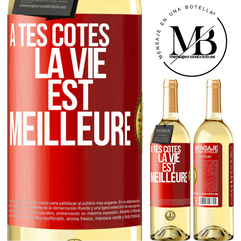 29,95 € Envoi gratuit | Vin blanc Édition WHITE À tes côtés la vie est meilleure Étiquette Rouge. Étiquette personnalisable Vin jeune Récolte 2025 Verdejo