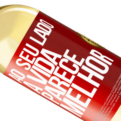 Expressões Únicas e Pessoais. «Ao seu lado, a vida parece melhor» Edição WHITE