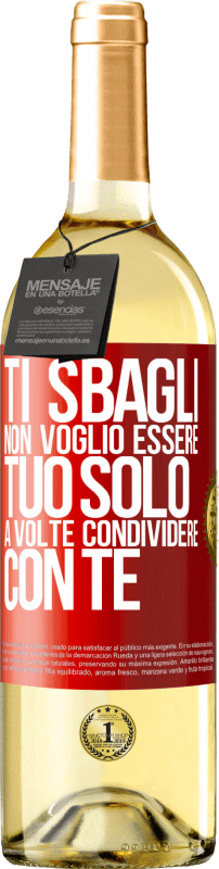 29,95 € | Vino bianco Edizione WHITE Ti sbagli Non voglio essere tuo Solo a volte condividere con te Etichetta Rossa. Etichetta personalizzabile Vino giovane Raccogliere 2024 Verdejo